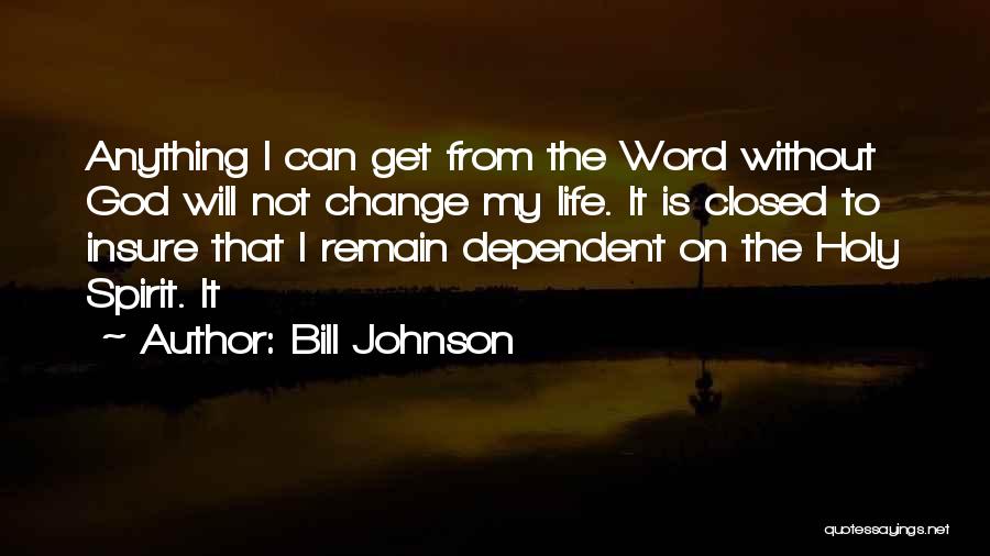 Bill Johnson Quotes 699755