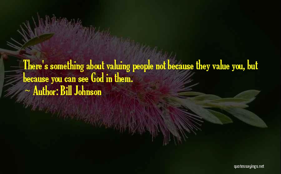 Bill Johnson Quotes 781584