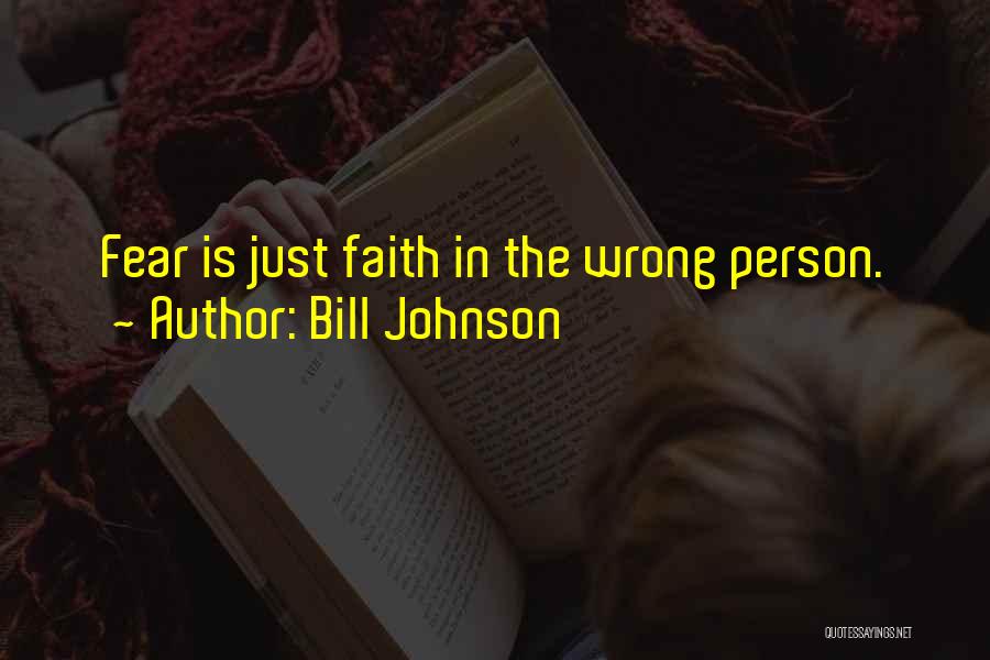 Bill Johnson Quotes 928870