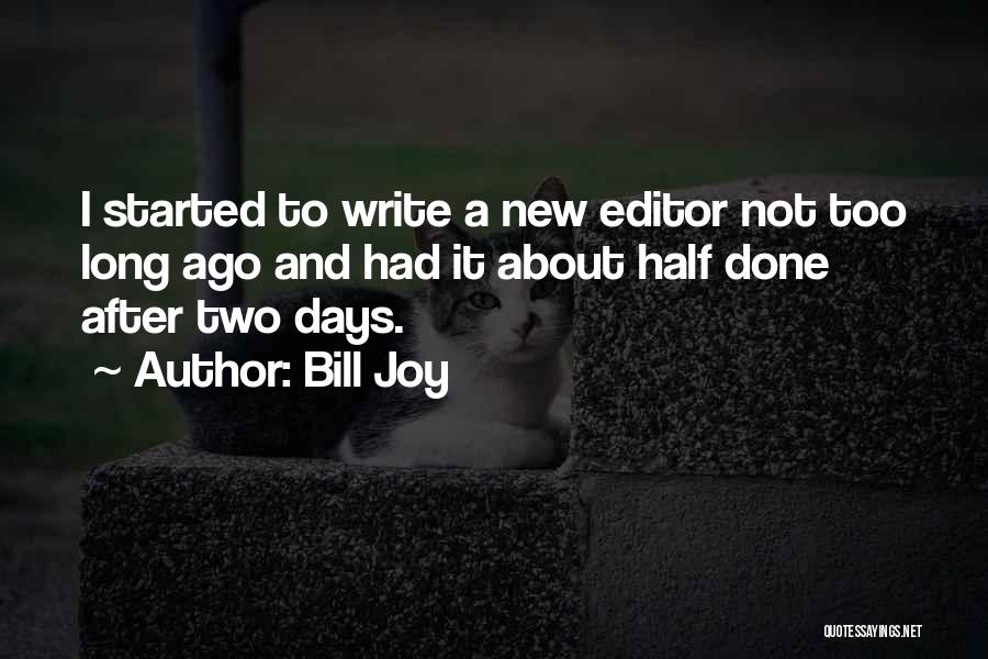 Bill Joy Quotes 1224554
