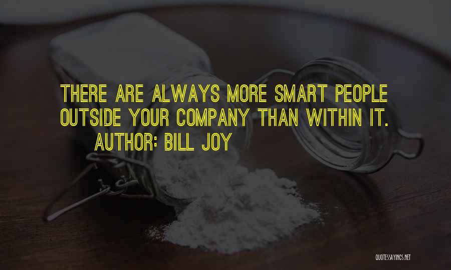 Bill Joy Quotes 171283