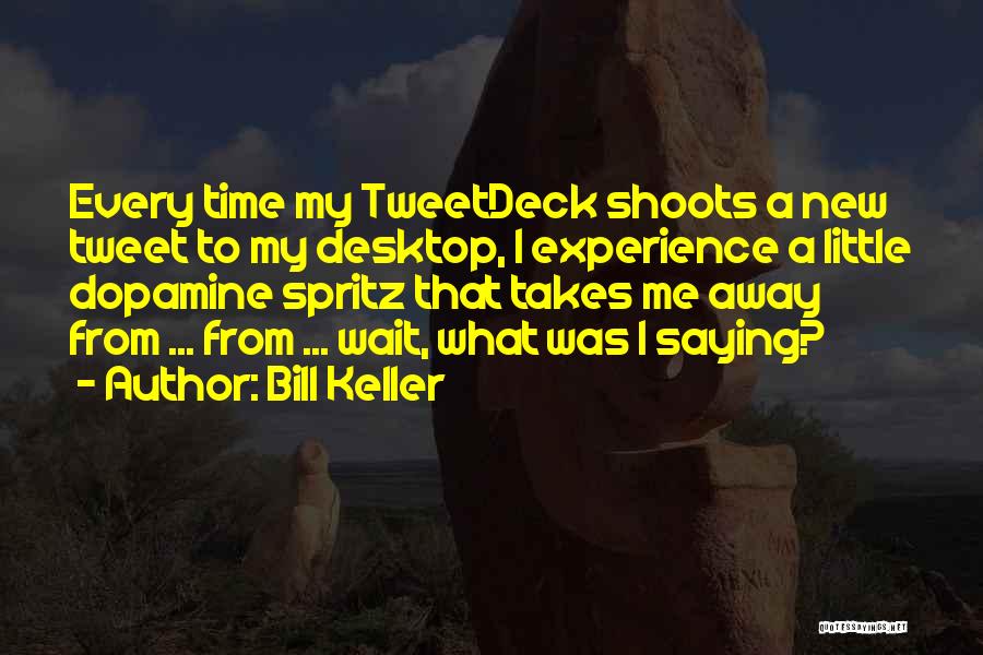 Bill Keller Quotes 1462373