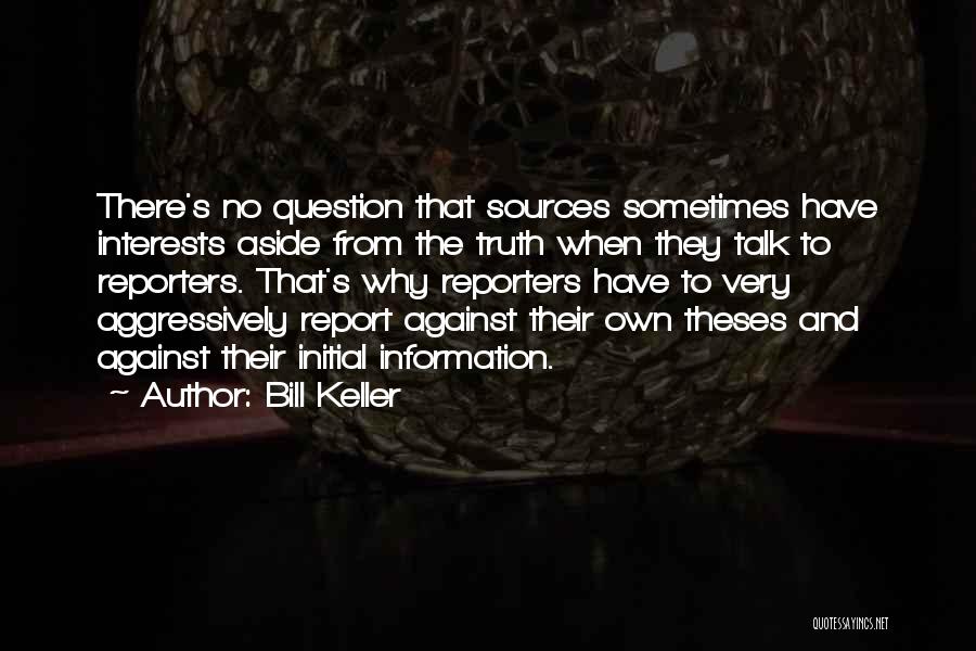 Bill Keller Quotes 1939982