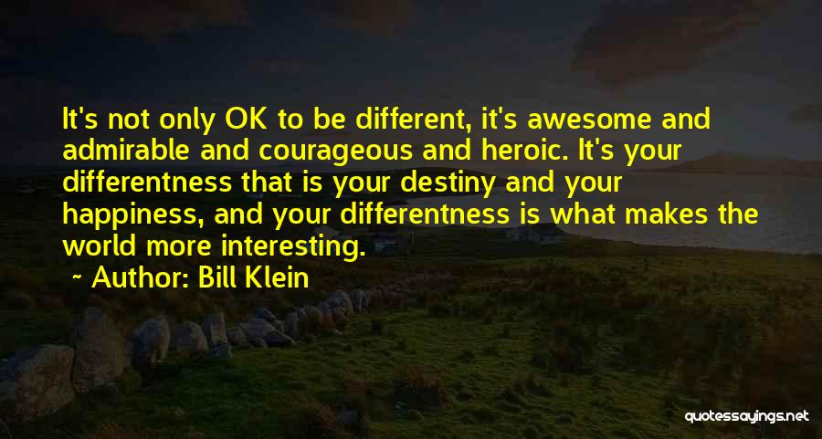 Bill Klein Quotes 221705