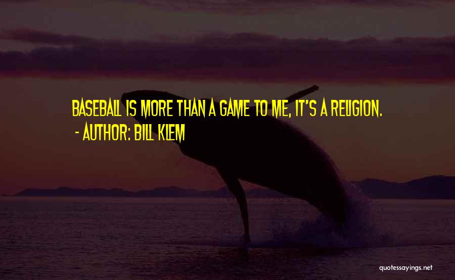 Bill Klem Quotes 1066620