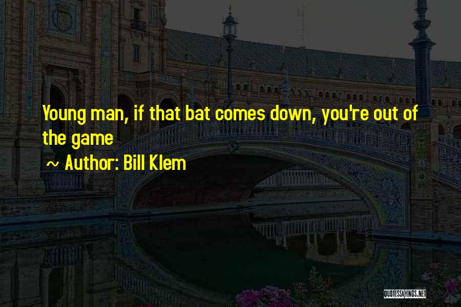 Bill Klem Quotes 1810822