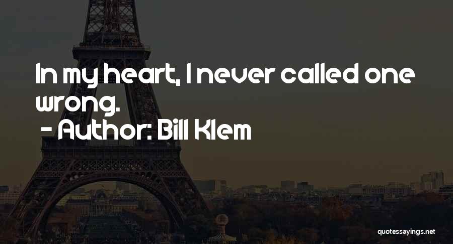 Bill Klem Quotes 578895