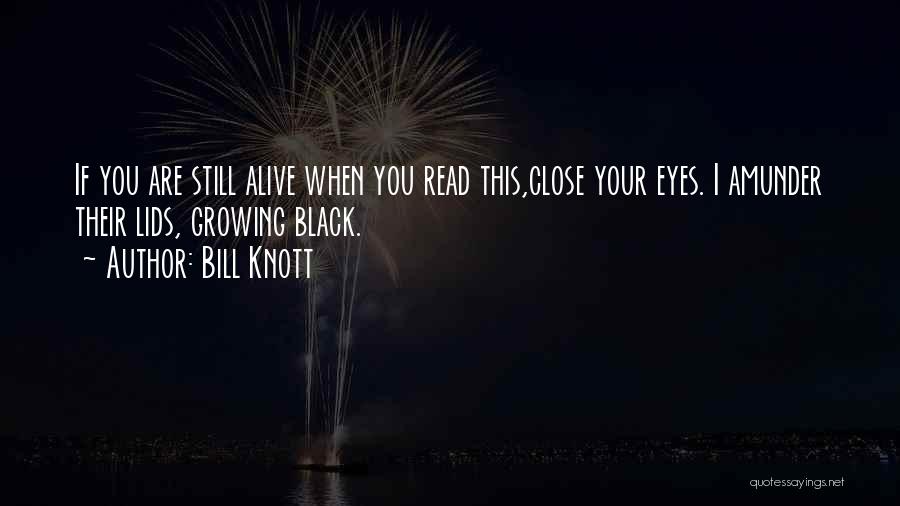 Bill Knott Quotes 513864