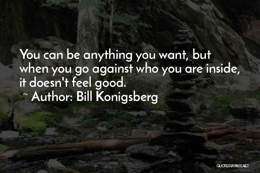 Bill Konigsberg Quotes 1605123