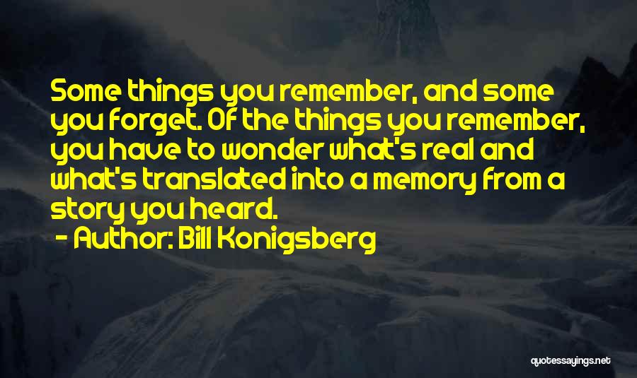 Bill Konigsberg Quotes 1738966