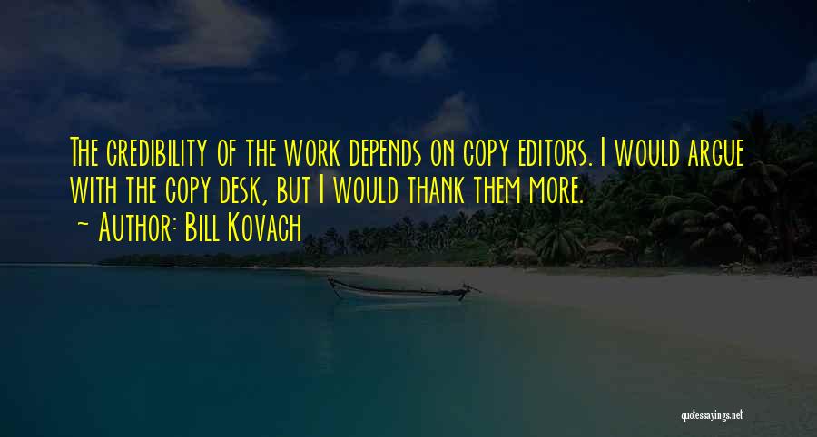 Bill Kovach Quotes 2187018
