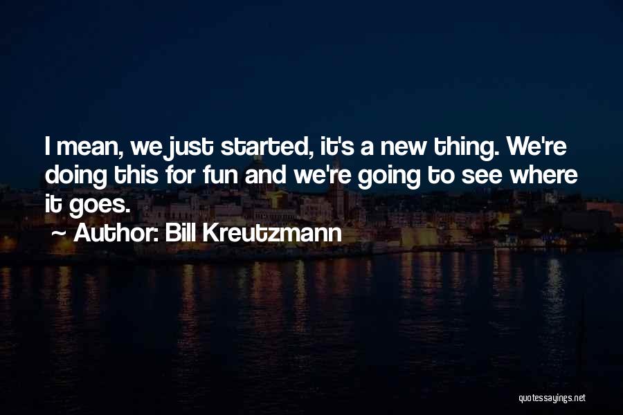 Bill Kreutzmann Quotes 1571071
