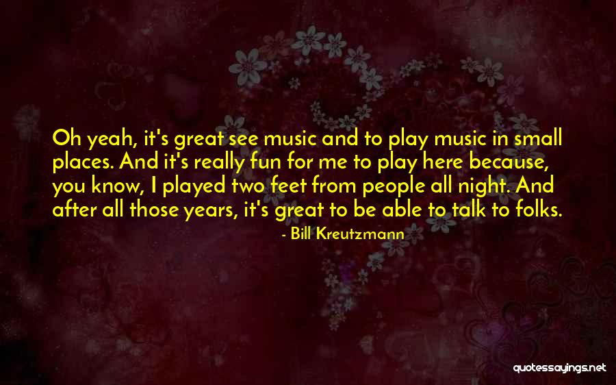 Bill Kreutzmann Quotes 2050452