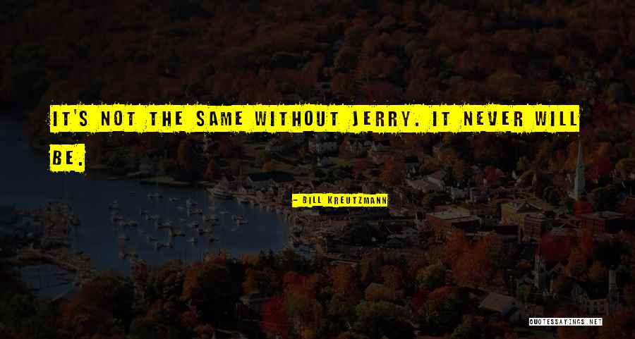 Bill Kreutzmann Quotes 2238420 Bill Kreutzmann Quotes 2238420