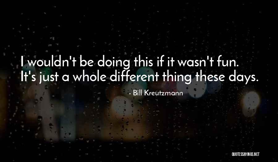 Bill Kreutzmann Quotes 713623