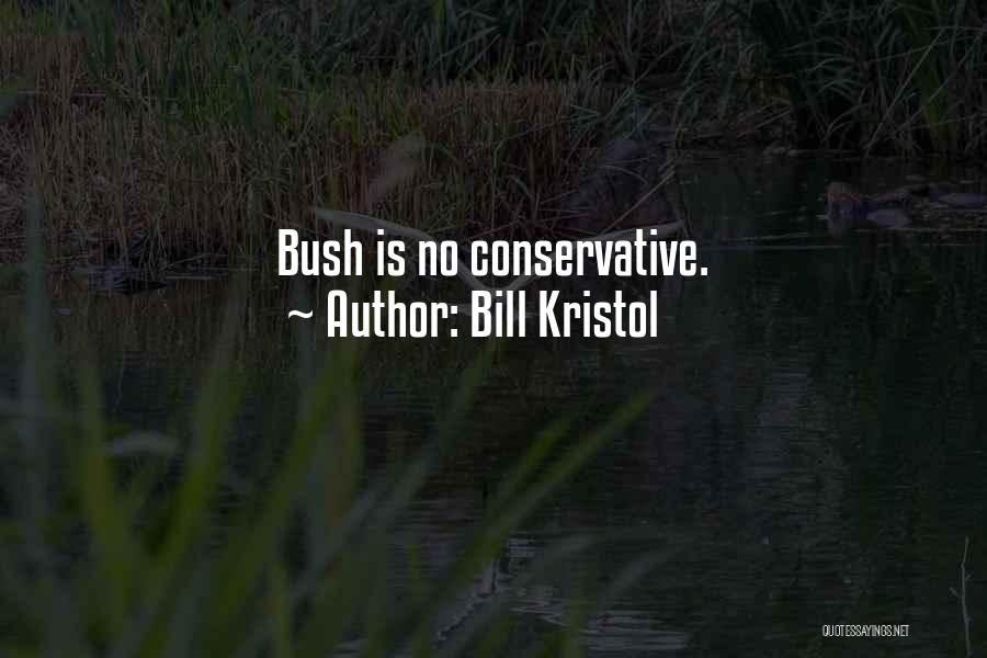 Bill Kristol Quotes 1322152