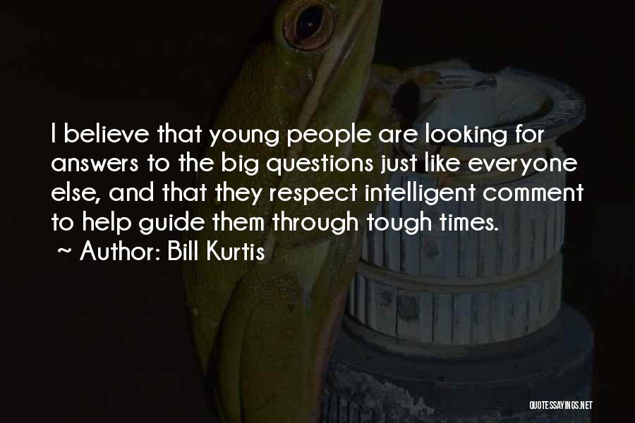 Bill Kurtis Quotes 527497