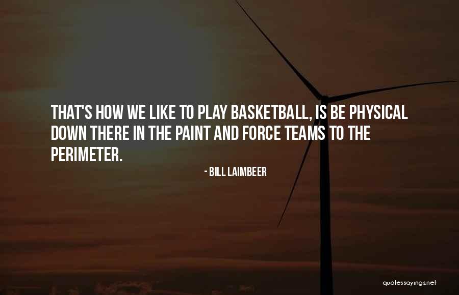 Bill Laimbeer Quotes 1020108