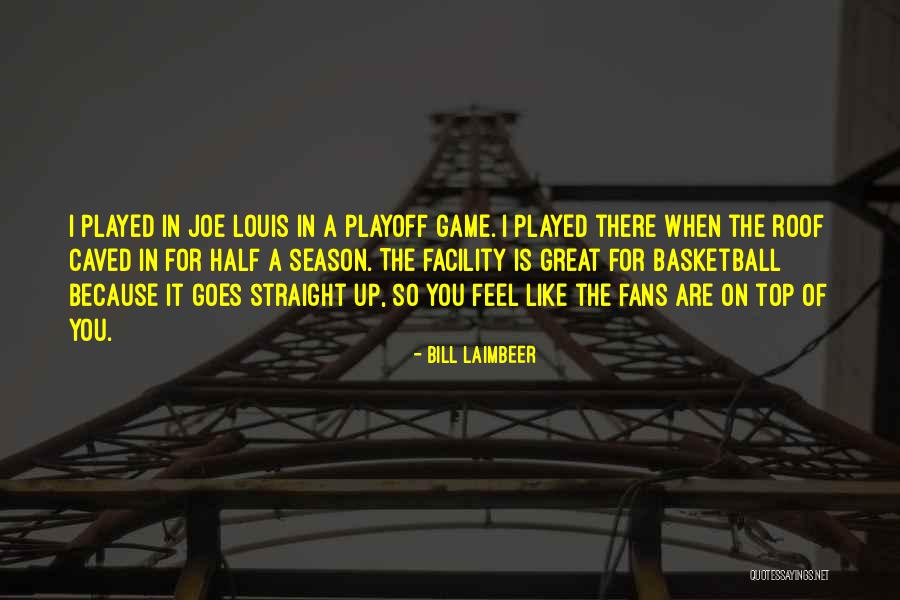 Bill Laimbeer Quotes 1630065