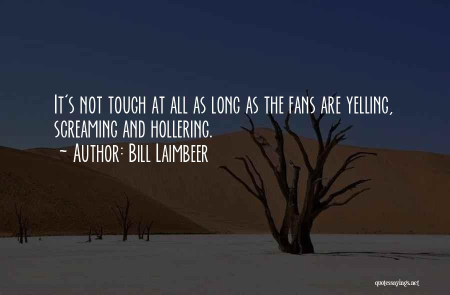 Bill Laimbeer Quotes 1821574