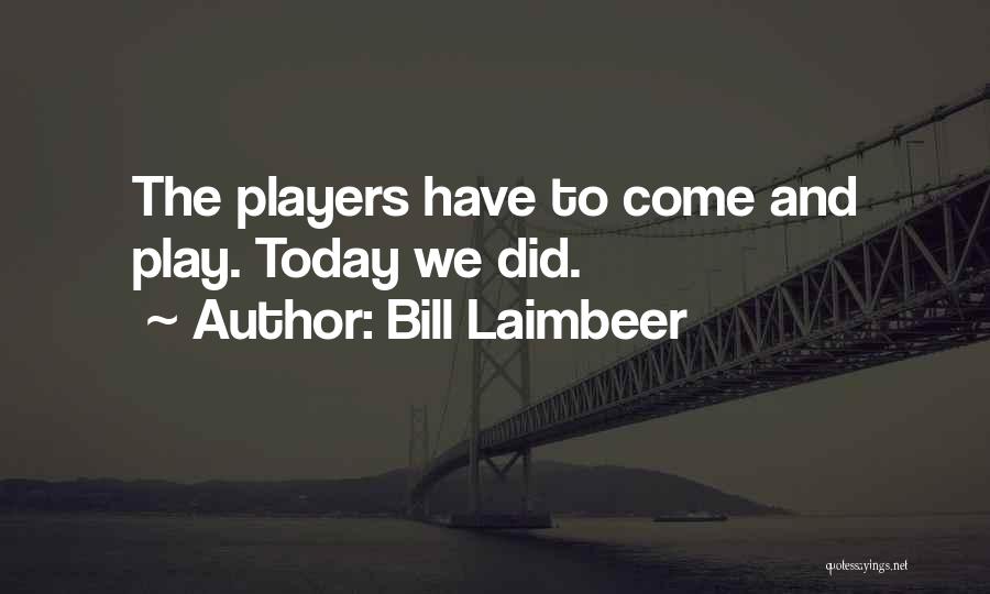 Bill Laimbeer Quotes 478918