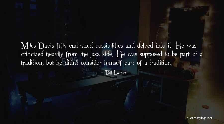 Bill Laswell Quotes 1370056 Bill Laswell Quotes 1370056
