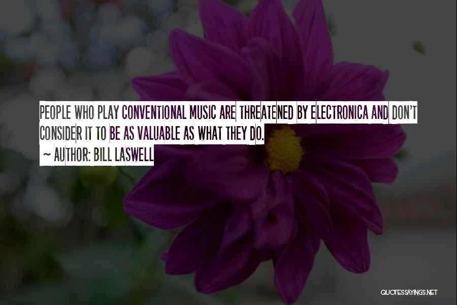 Bill Laswell Quotes 1672504