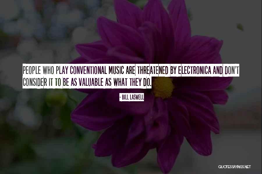 Bill Laswell Quotes 1672504 Bill Laswell Quotes 1672504