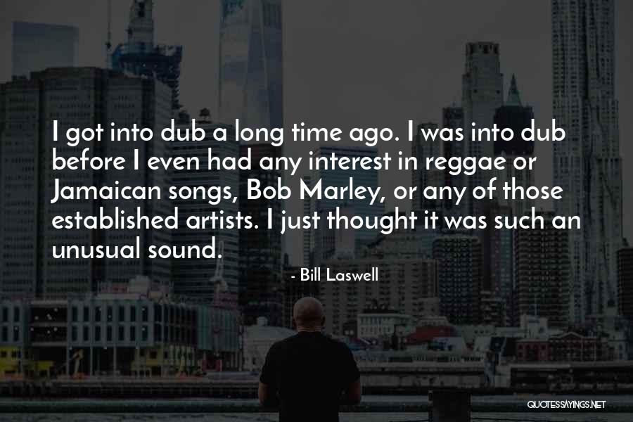 Bill Laswell Quotes 1834136 Bill Laswell Quotes 1834136