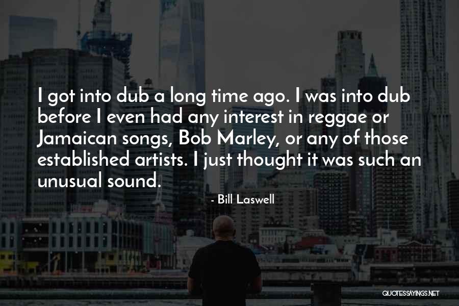 Bill Laswell Quotes 1834136