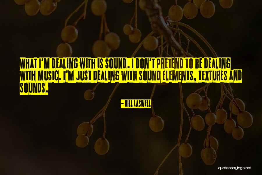 Bill Laswell Quotes 1911199 Bill Laswell Quotes 1911199
