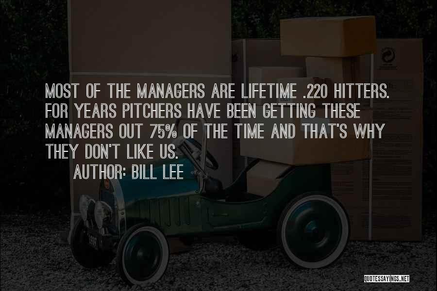 Bill Lee Quotes 1275069