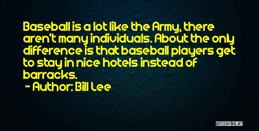 Bill Lee Quotes 637032