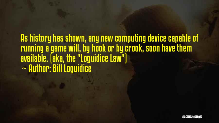 Bill Loguidice Quotes 1173447