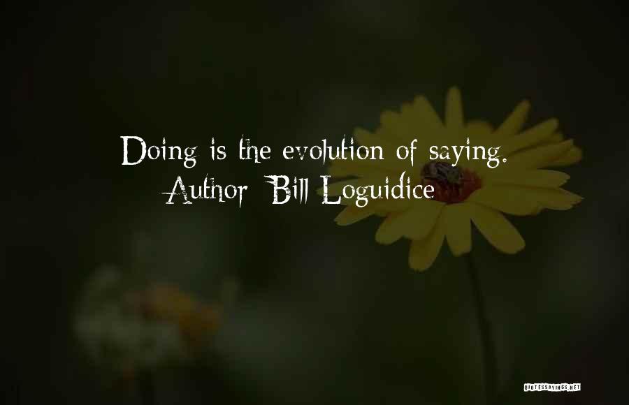 Bill Loguidice Quotes 604294