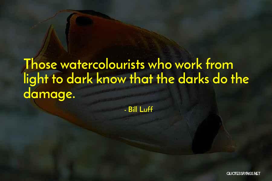 Bill Luff Quotes 942390