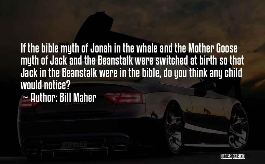 Bill Maher Quotes 1035296