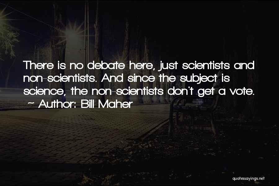 Bill Maher Quotes 1068682