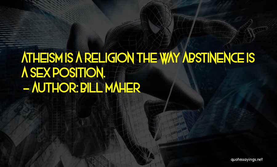 Bill Maher Quotes 1127327