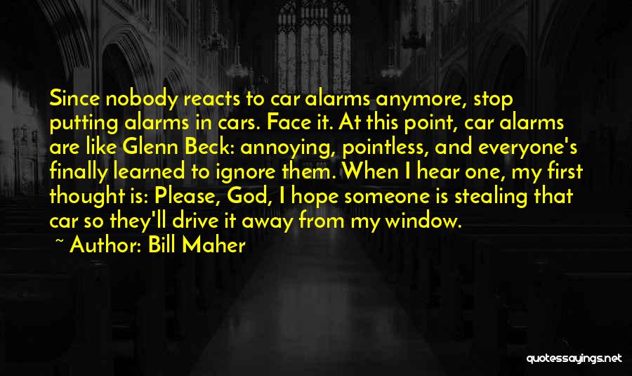 Bill Maher Quotes 1683863