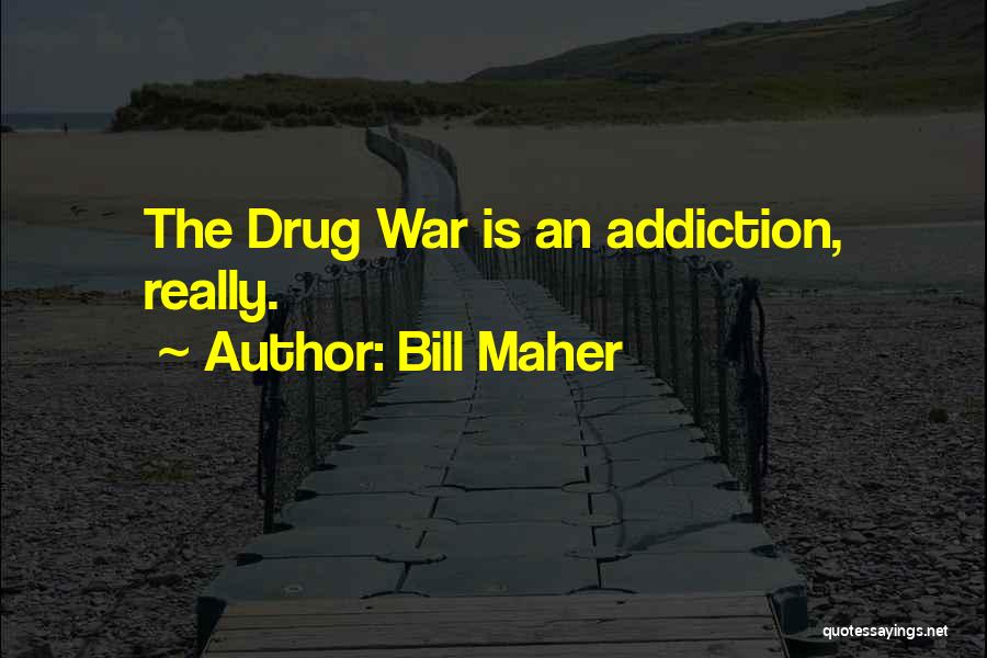 Bill Maher Quotes 884939