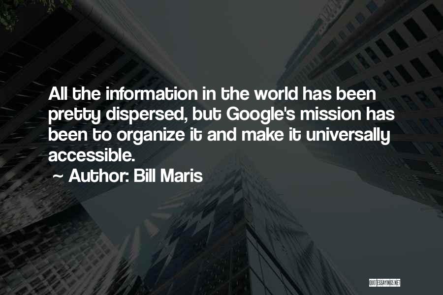Bill Maris Quotes 477939