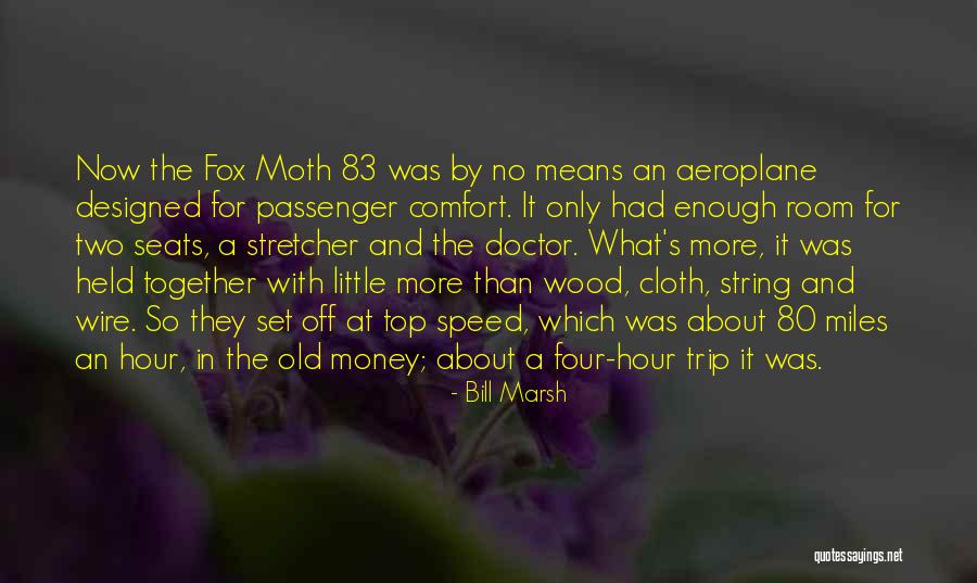 Bill Marsh Quotes 1120073 Bill Marsh Quotes 1120073