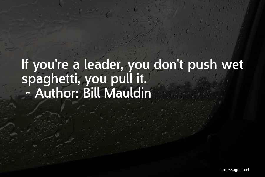 Bill Mauldin Quotes 1187654