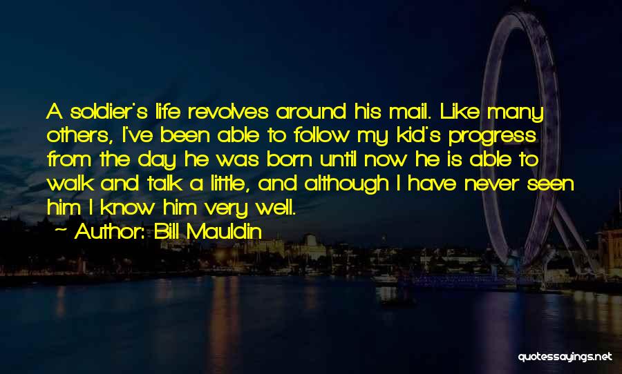 Bill Mauldin Quotes 530425