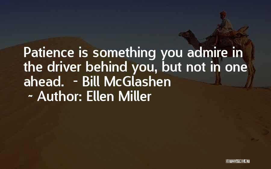 Bill Mcglashen Quotes By Ellen Miller