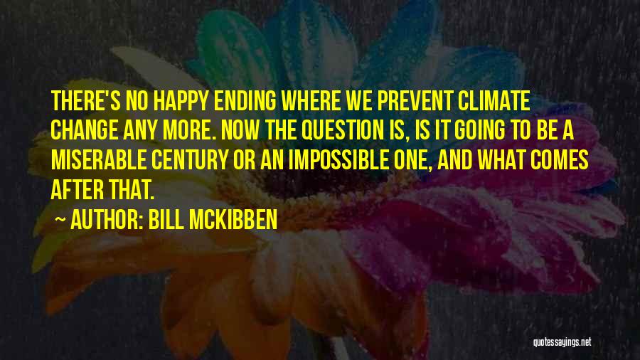 Bill McKibben Quotes 467312