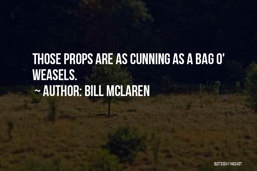 Bill McLaren Quotes 1616224