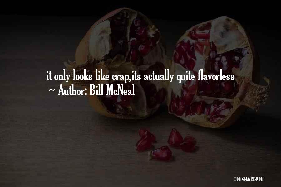 Bill McNeal Quotes 446835