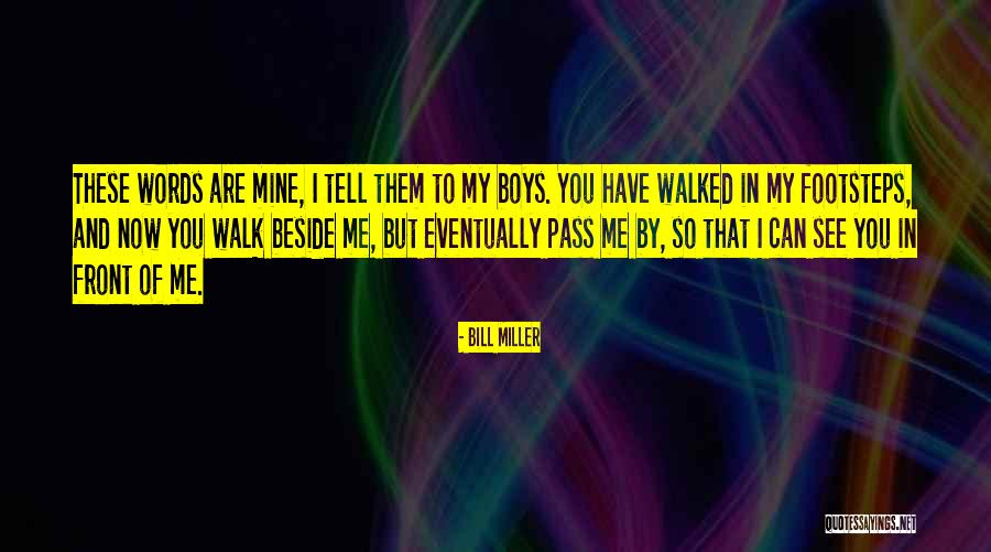 Bill Miller Quotes 1110645 Bill Miller Quotes 1110645